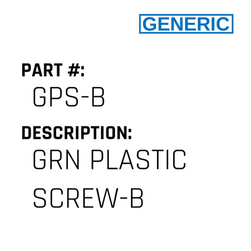 Grn Plastic Screw-B - Generic #GPS-B