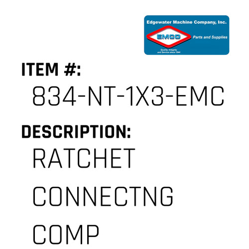 Ratchet Connectng Comp - EMCO #834-NT-1X3-EMCO