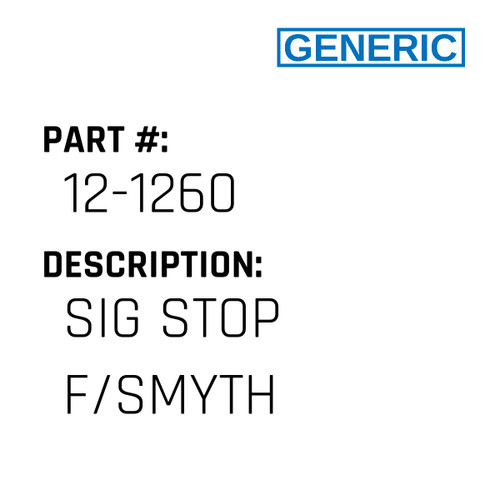 Sig Stop F/Smyth - Generic #12-1260