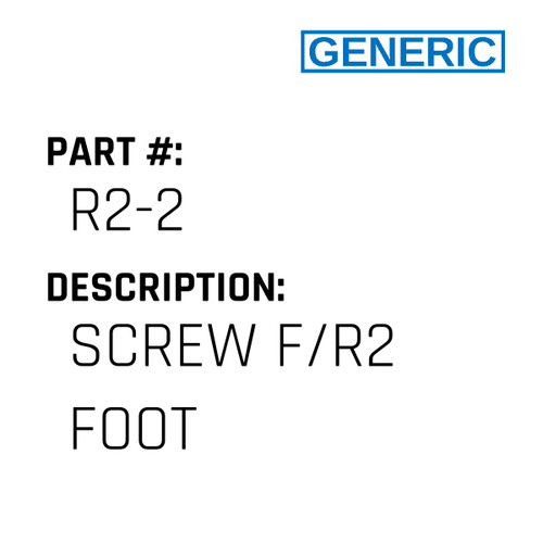 Screw F/R2 Foot - Generic #R2-2