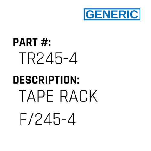 Tape Rack F/245-4 - Generic #TR245-4
