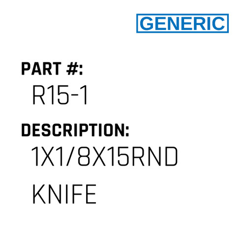 1X1/8X15Rnd Knife - Generic #R15-1