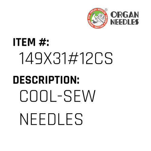 Cool-Sew Needles - Organ Needle #149X31#12CS