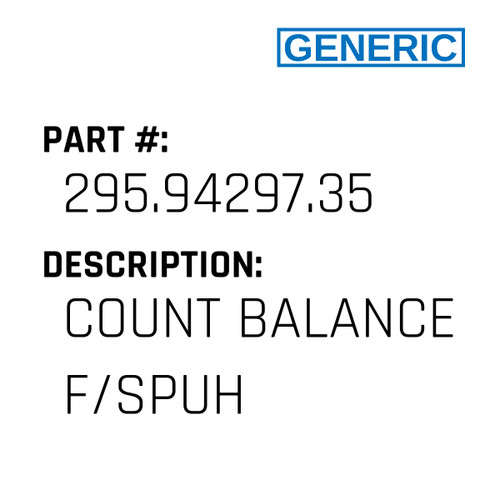 Count Balance F/Spuh - Generic #295.94297.35