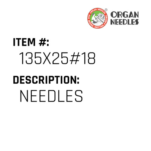 Needles - Organ Needle #135X25#18