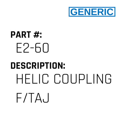 Helic Coupling F/Taj - Generic #E2-60