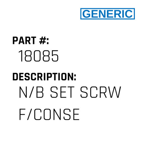 N/B Set Scrw F/Conse - Generic #18085