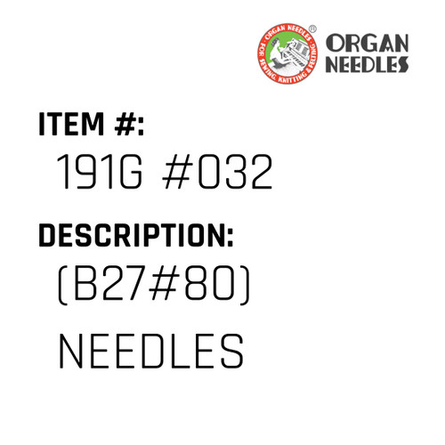 (B27#80) Needles - Organ Needle #191G #032