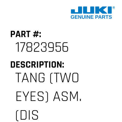 Tang - Juki #17823956 Genuine Juki Part