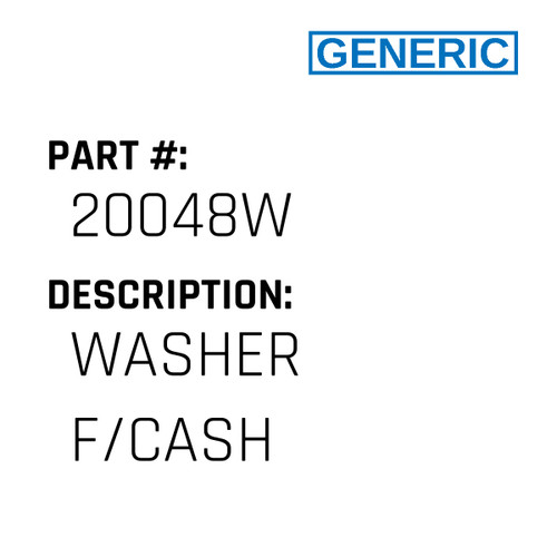 Washer F/Cash - Generic #20048W