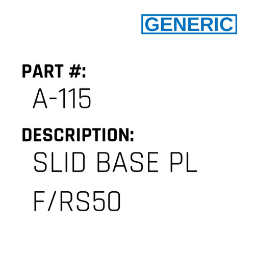 Slid Base Pl F/Rs50 - Generic #A-115