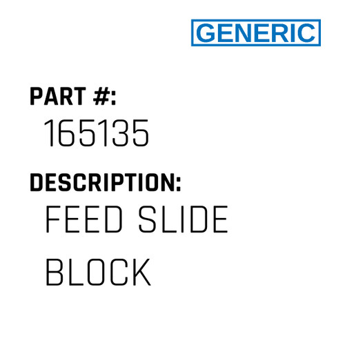 Feed Slide Block - Generic #165135