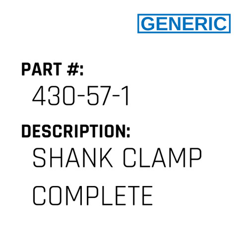 Shank Clamp Complete - Generic #430-57-1