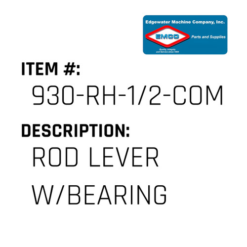 Rod Lever W/Bearing - EMCO #930-RH-1/2-COMPL-EMCO