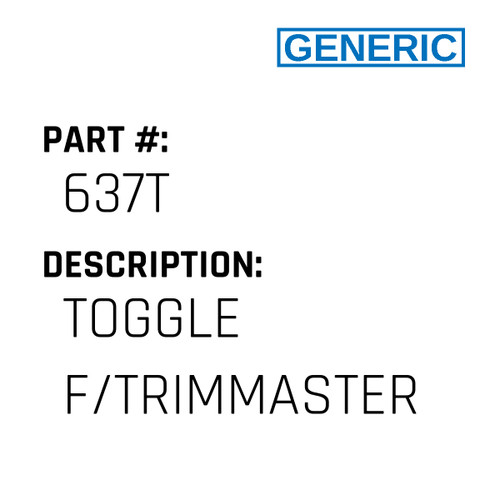 Toggle F/Trimmaster - Generic #637T