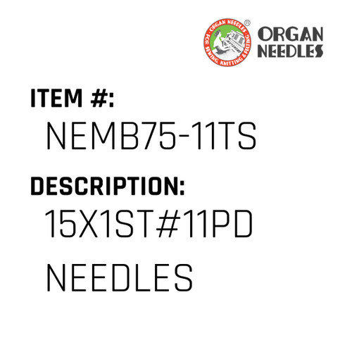 15X1St#11Pd Needles - Organ Needle #NEMB75-11TS
