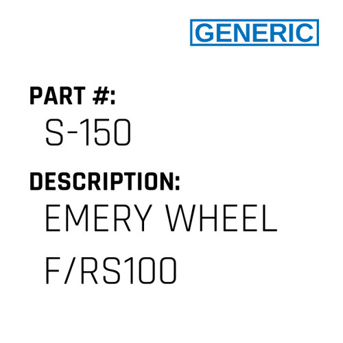 Emery Wheel F/Rs100 - Generic #S-150