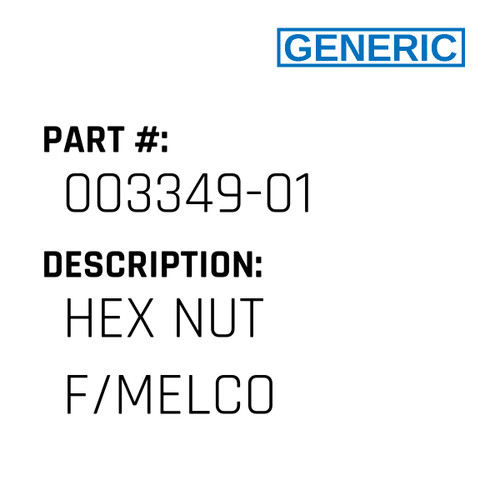 Hex Nut F/Melco - Generic #003349-01