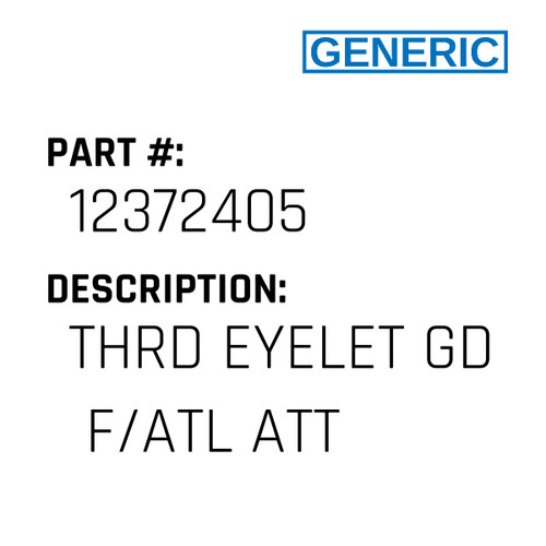 Thrd Eyelet Gd  F/Atl Att - Generic #12372405