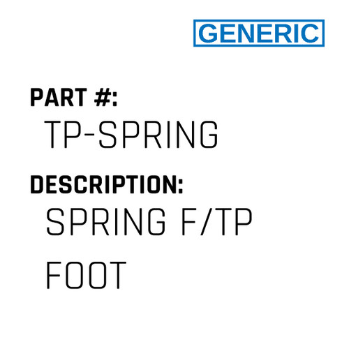 Spring F/Tp Foot - Generic #TP-SPRING