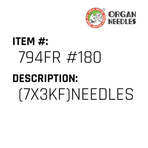 (7X3Kf)Needles - Organ Needle #794FR #180