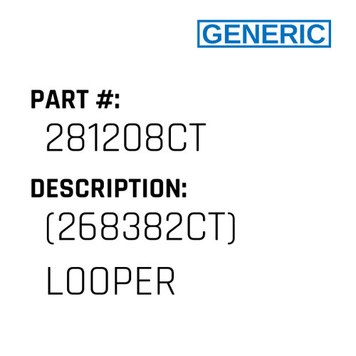 (268382Ct) Looper - Generic #281208CT