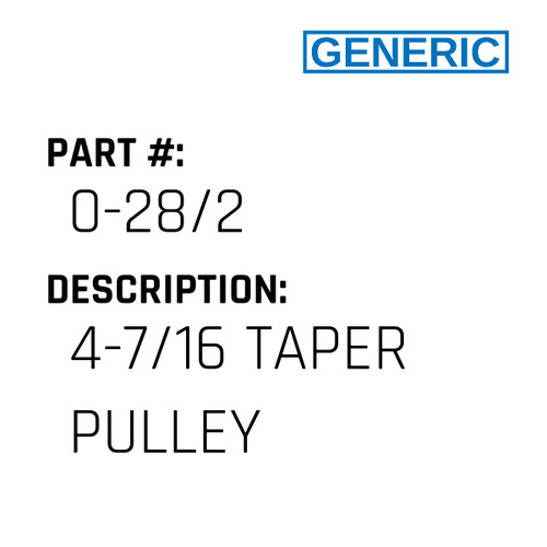 4-7/16 Taper Pulley - Generic #0-28/2