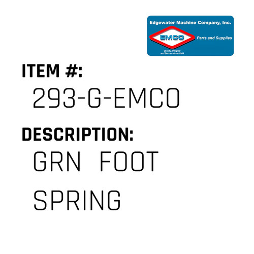 Grn  Foot Spring - EMCO #293-G-EMCO