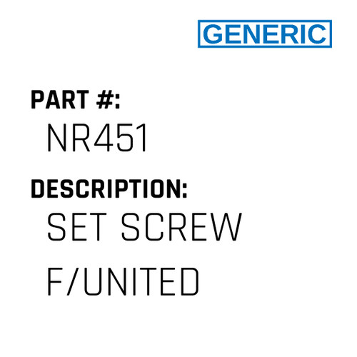 Set Screw F/United - Generic #NR451
