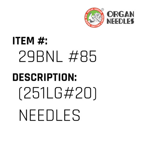 (251Lg#20) Needles - Organ Needle #29BNL #85