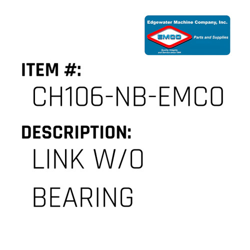 Link W/O Bearing - EMCO #CH106-NB-EMCO