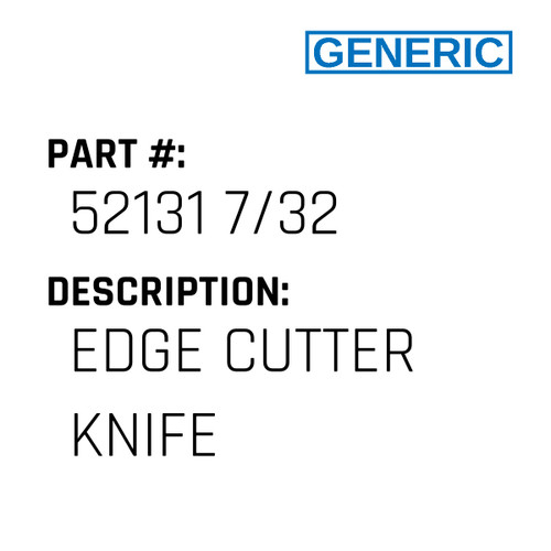 Edge Cutter Knife - Generic #52131 7/32