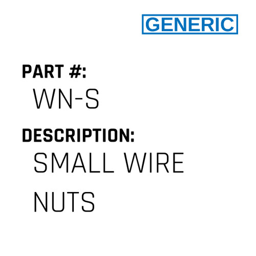 Small Wire Nuts - Generic #WN-S