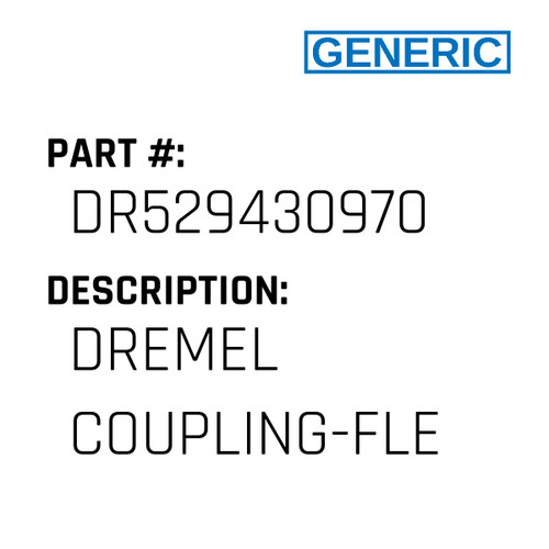 Dremel Coupling-Fle - Generic #DR529430970