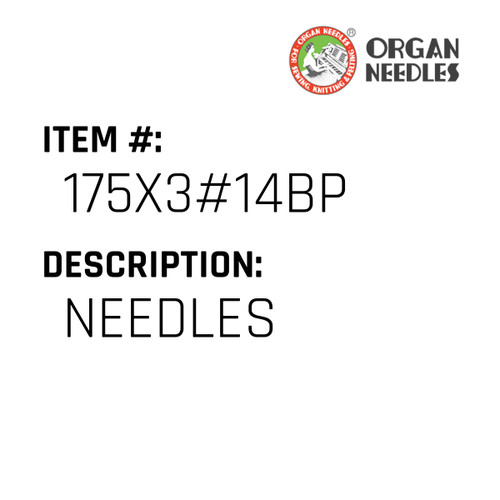 Needles - Organ Needle #175X3#14BP