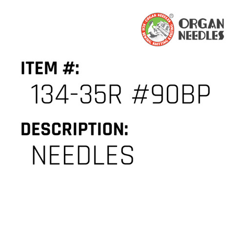 Needles - Organ Needle #134-35R #90BP