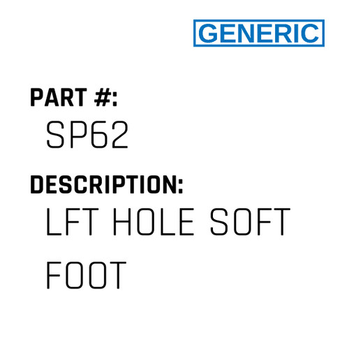 Lft Hole Soft Foot - Generic #SP62