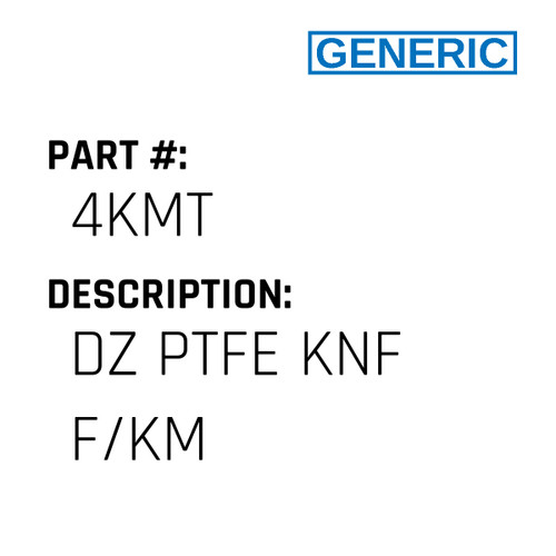 Dz Ptfe Knf F/Km - Generic #4KMT