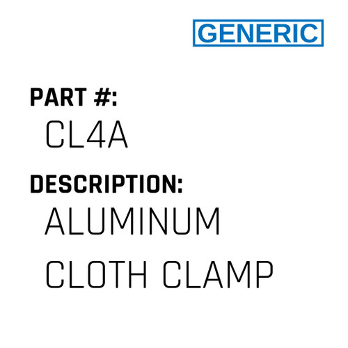 Aluminum Cloth Clamp - Generic #CL4A