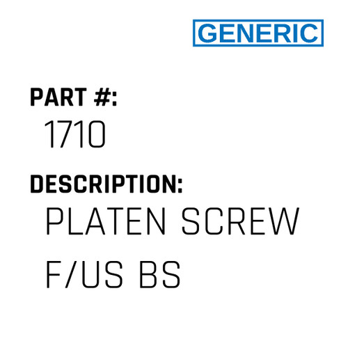 Platen Screw F/Us Bs - Generic #1710