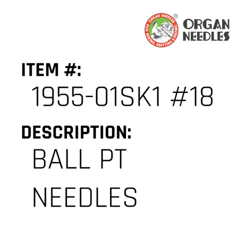 Ball Pt Needles - Organ Needle #1955-01SK1 #18BP