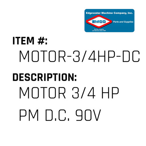 Motor 3/4 Hp Pm D.C. 90V - EMCO #MOTOR-3/4HP-DC-EMCO