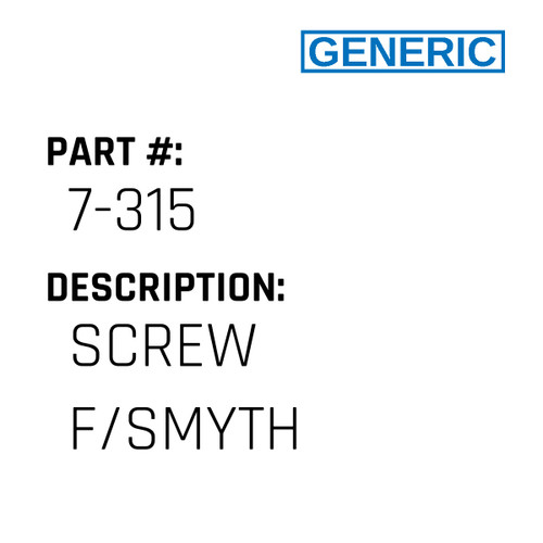 Screw F/Smyth - Generic #7-315