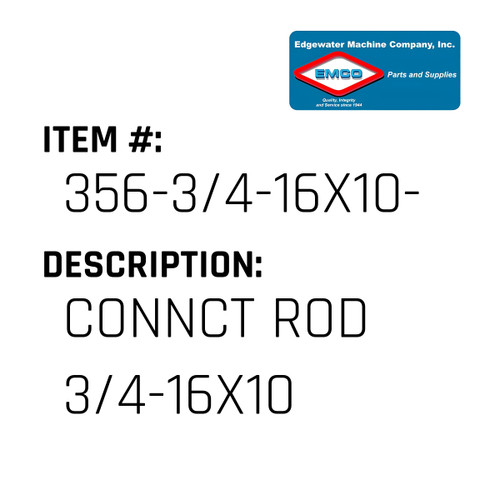 Connct Rod 3/4-16X10 - EMCO #356-3/4-16X10-EMCO