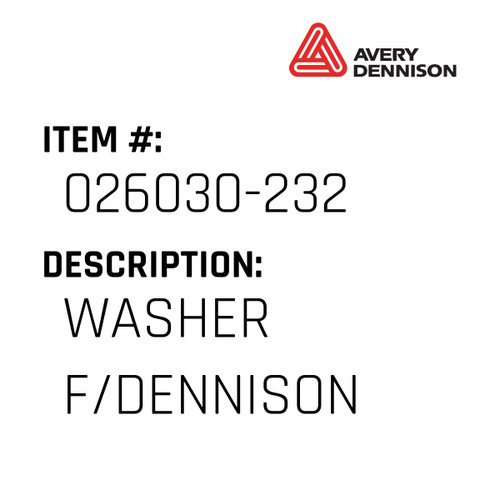 Washer F/Dennison - Avery-Dennison #026030-232