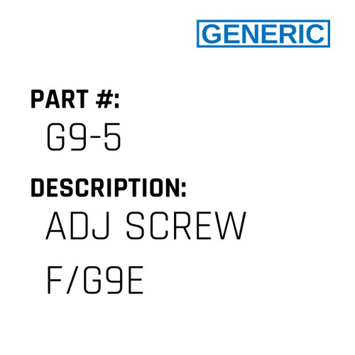 Adj Screw F/G9E - Generic #G9-5