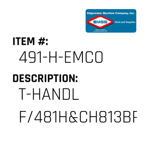 T-Handl F/481H&Ch813Br - EMCO #491-H-EMCO