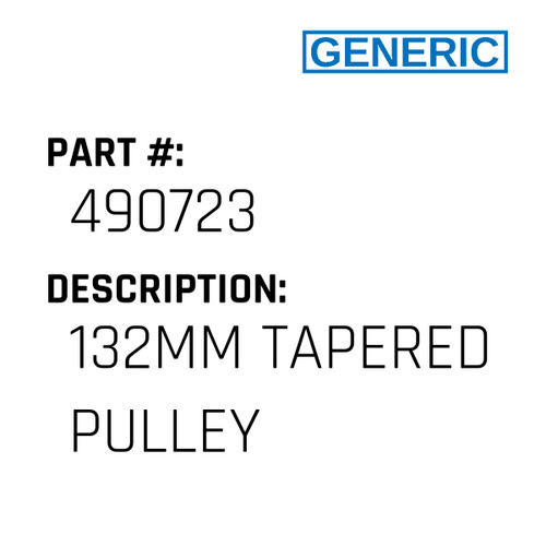 132Mm Tapered Pulley - Generic #490723