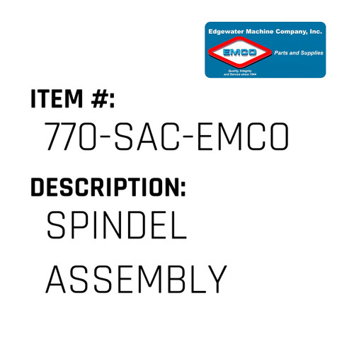Spindel Assembly - EMCO #770-SAC-EMCO