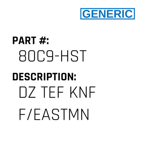Dz Tef Knf F/Eastmn - Generic #80C9-HST